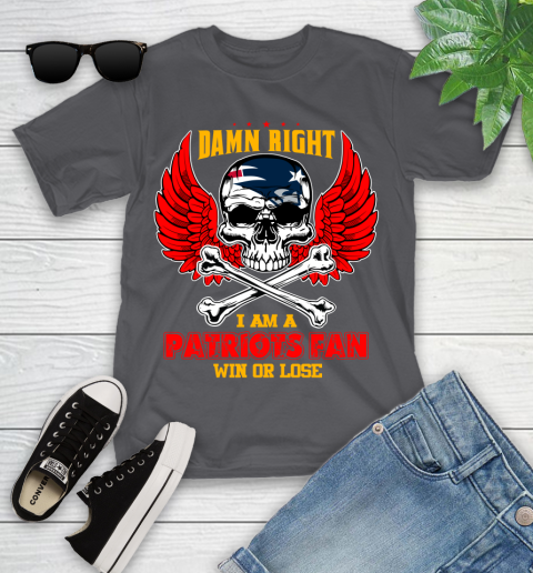 NFL Damn Right I Am A New England Patriots Win Or Lose Skull Football Sports Youth T-Shirt 6