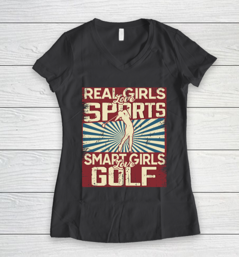 Real girls love sports smart girls love golf Women's V-Neck T-Shirt 6