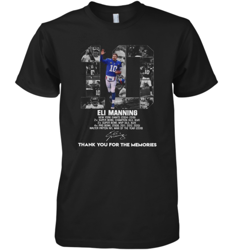 10 Eli Manning Thank You For The Memories Signature shirt Premium Men's T-Shirt