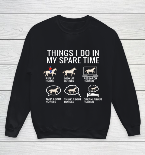 Things I Do In My Spare Time Horse Gift Youth Sweatshirt
