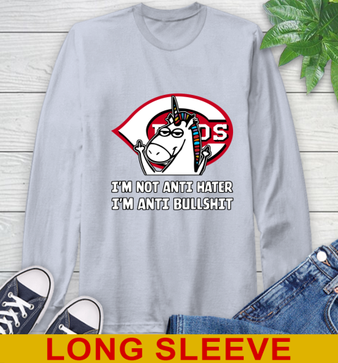 Cincinnati Reds MLB Baseball Unicorn I'm Not Anti Hater I'm Anti Bullshit Long Sleeve T-Shirt 6