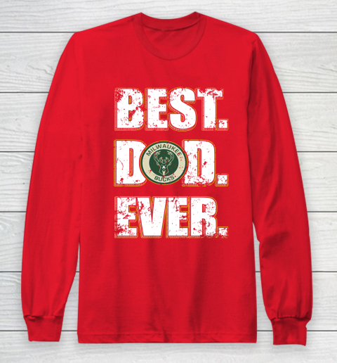 NBA Milwaukee Bucks Basketball Best Dad Ever Family Shirt Long Sleeve T-Shirt 7