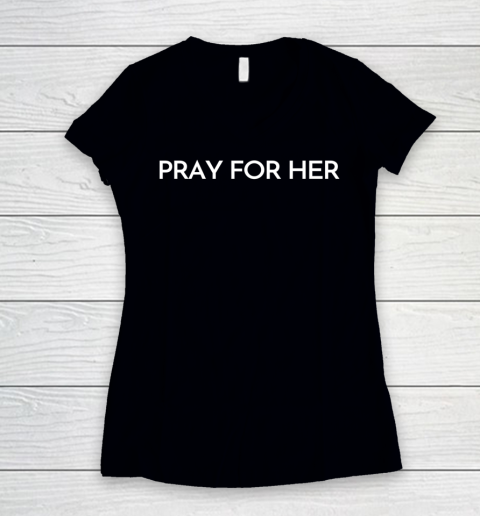 Pray For Her Trending Women's V-Neck T-Shirt