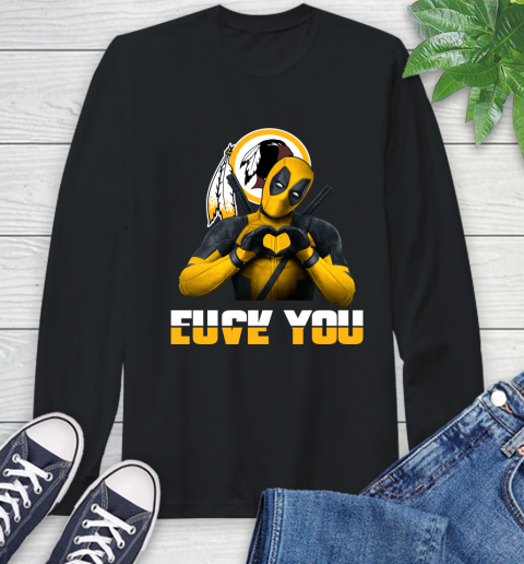 NHL Washington Redskins Deadpool Love You Fuck You Football Sports Long Sleeve T-Shirt