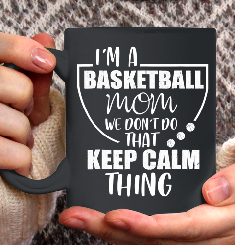 Mother's Day Funny Gift Ideas Apparel  Basketball Mom We Don Ceramic Mug 11oz
