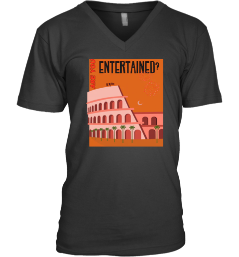 Are You Entertained Russ Shop V-Neck T-Shirt