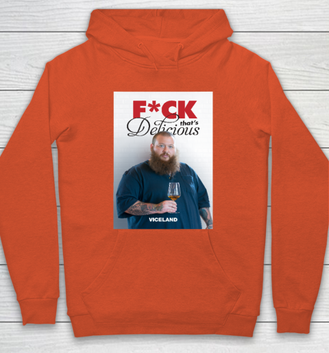 Fuck That's Delicious Shirt Hoodie 3