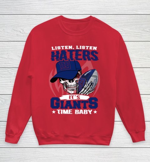 Listen Haters It is GIANTS Time Baby NFL Youth Sweatshirt 7