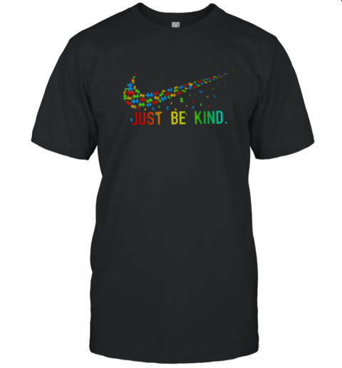 World Autism Awareness Day just be kind T-Shirt