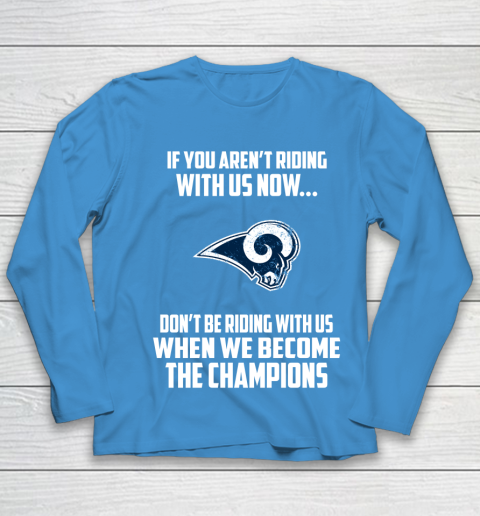 NFL Los Angeles Rams Football We Become The Champions Youth Long Sleeve 5
