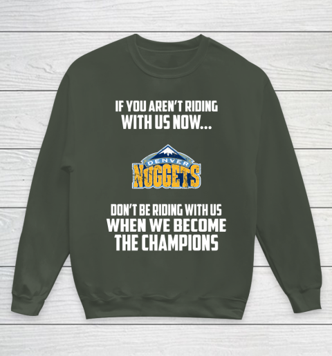 NBA Denver Nuggets Basketball We Become The Champions Youth Sweatshirt 8