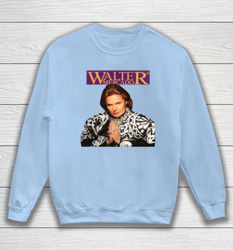 Walter Mercado Sweatshirt 4