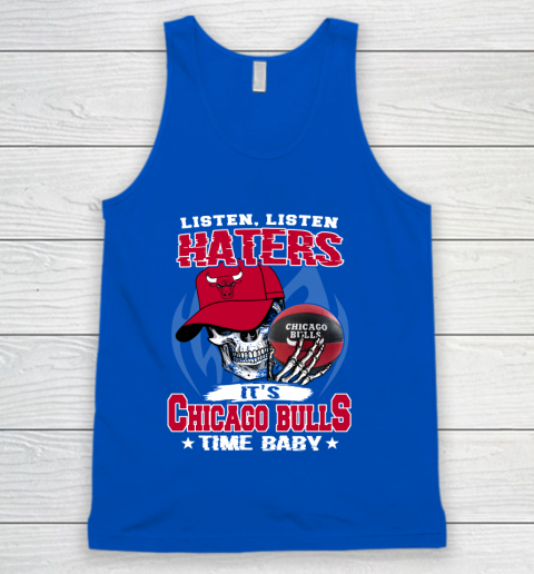 Listen Haters It is BULLS Time Baby NBA Tank Top 4