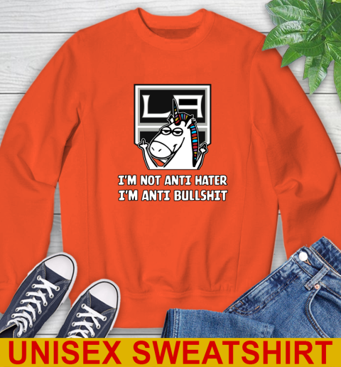 Los Angeles Kings NHL Hockey Unicorn I'm Not Anti Hater I'm Anti Bullshit Sweatshirt 4