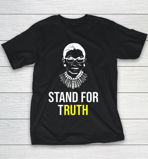 RBG Ruth Bader Ginsberg Stand For Truth Youth T-Shirt
