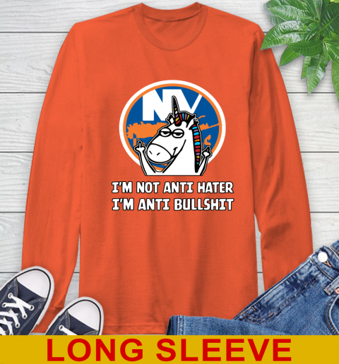 New York Islanders NHL Hockey Unicorn I'm Not Anti Hater I'm Anti Bullshit Long Sleeve T-Shirt 5