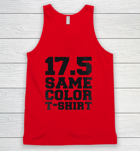 17 5 Same Color T Shirt Lyrics Same Color T Shirt 17 5 Tank Top | Tee For Sports