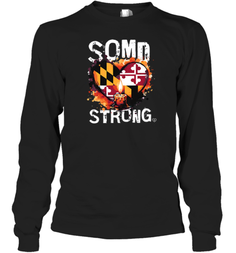 SOMD Strong Southern Maryland Strong Long Sleeve T-Shirt