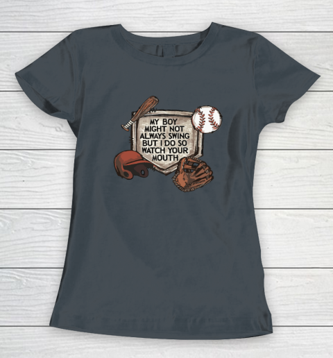 My Boy Might Not Always Swing But I Do So Watch Women's T-Shirt 3