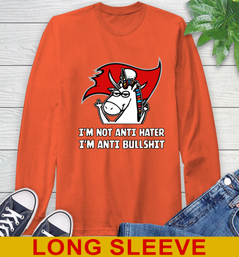 Tampa Bay Buccaneers NFL Football Unicorn I'm Not Anti Hater I'm Anti Bullshit Long Sleeve T-Shirt 5