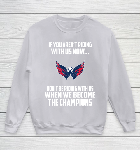 NHL Washington Capitals Hockey We Become The Champions Youth Sweatshirt 3