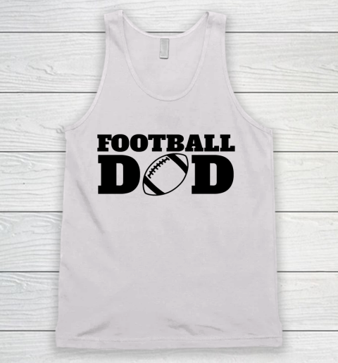 Father's Day Funny Gift Ideas Apparel  Football Dad shirt , Football , Dad , Football Daddy Tank Top