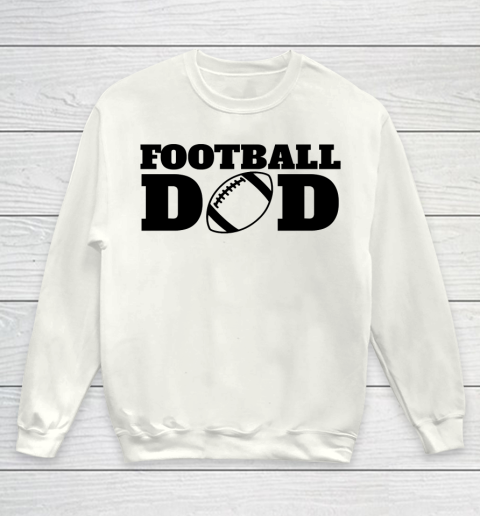 Father's Day Funny Gift Ideas Apparel  Football Dad shirt , Football , Dad , Football Daddy Youth Sweatshirt