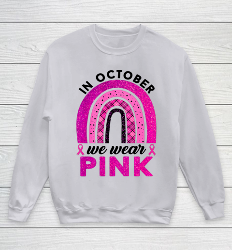 In October We Wear Pink Rainbow Breast Cancer Awareness Youth Sweatshirt 2