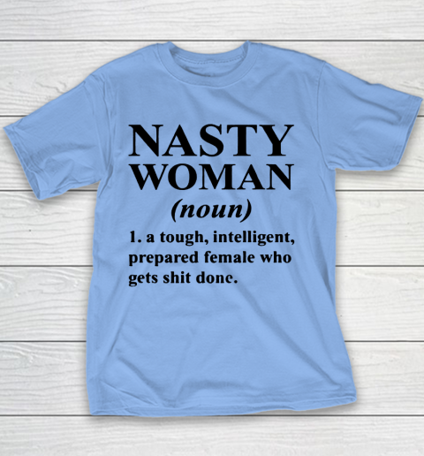 Nasty Woman Noun black Youth T-Shirt 7