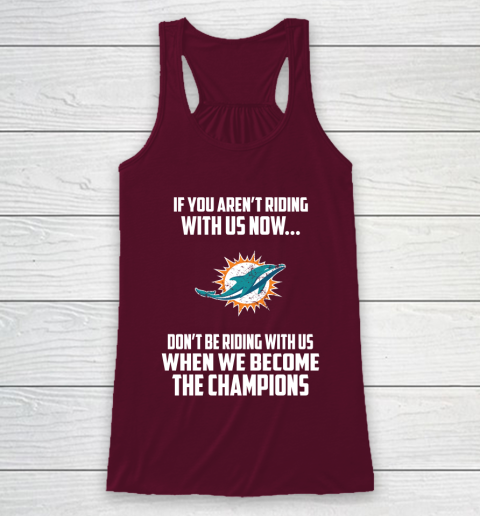 NFL Miami Dolphins Football We Become The Champions Racerback Tank 2