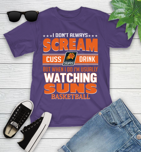 Phoenix Suns NBA Basketball I Scream Cuss Drink When I'm Watching My Team Youth T-Shirt 3