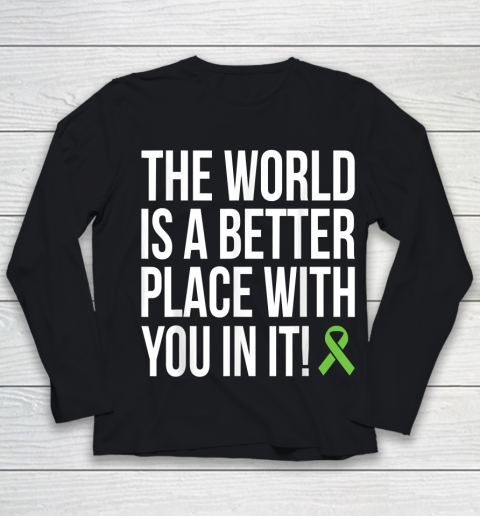 The World Is A Better Place With You In It Shirt Youth Long Sleeve