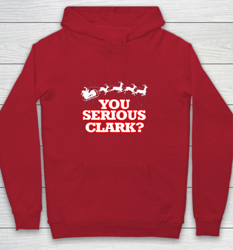 Christmas Vacation You Serious Clark Youth Hoodie 7