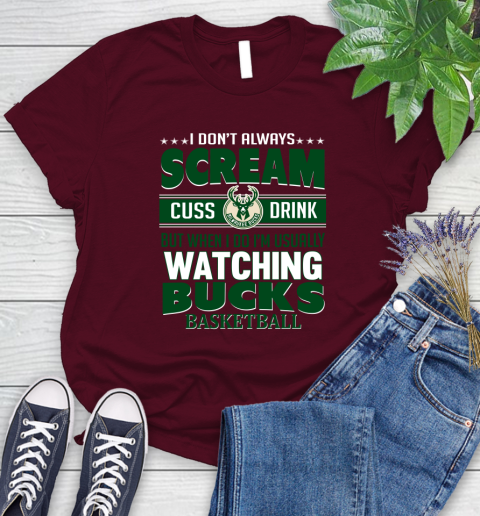 Milwaukee Bucks NBA Basketball I Scream Cuss Drink When I'm Watching My Team Women's T-Shirt 7