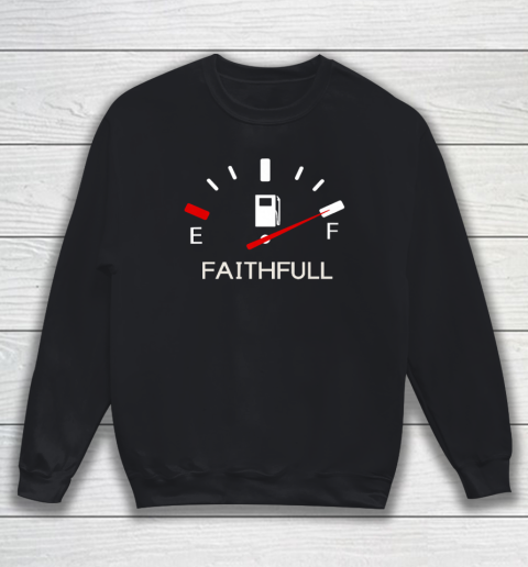 The Official Stay Faithfull Premium T Shirt Sweatshirt
