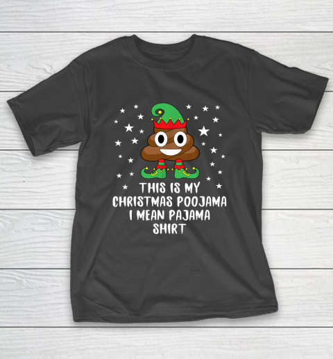 Elf Poop Emoji This Is My Christmas Poojama Pajama T-Shirt