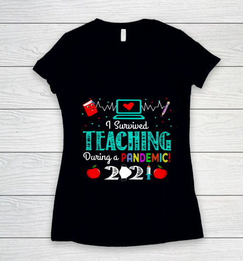 I Survived Teaching During A Pandemic 2021 Funny Gift Lovers Women's V-Neck T-Shirt