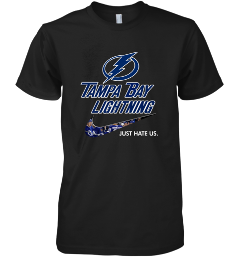 NHL Tampa Bay Lightnings x Nike Just Hate Us dnuo nhltampa bay lightnings x nike just hate us premium guys tee 5 front black