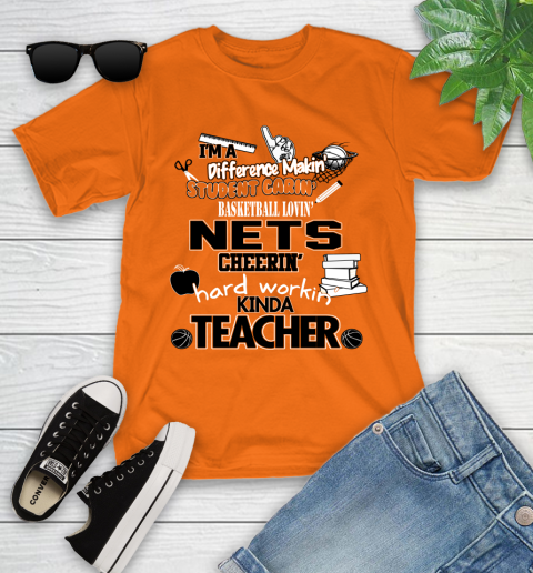Brooklyn Nets NBA I'm A Difference Making Student Caring Basketball Loving Kinda Teacher Youth T-Shirt 9
