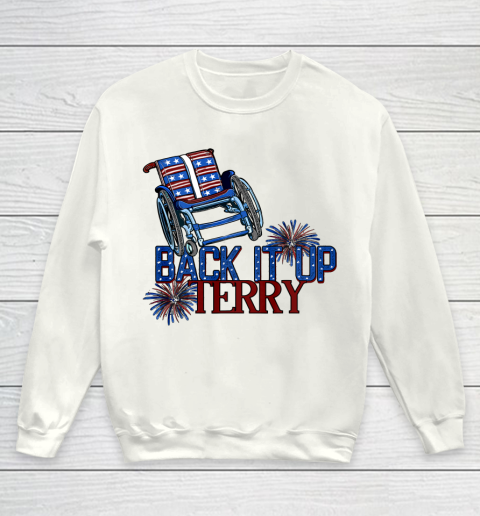 Back Up Terry Put It In Reverse 4th of July Fireworks Funny Shirt Youth Sweatshirt