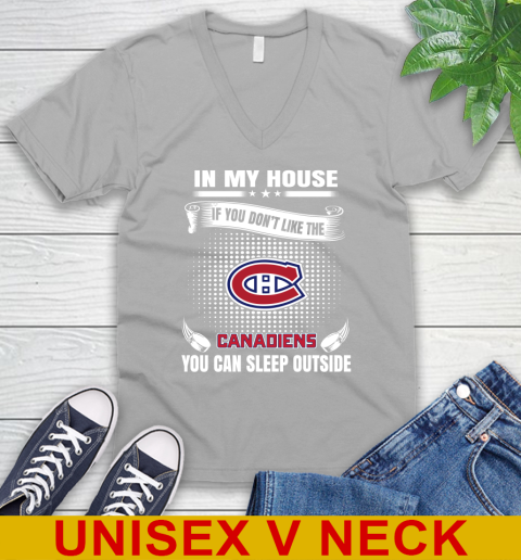 Montreal Canadiens NHL Hockey In My House If You Don't Like The Canadiens You Can Sleep Outside Shirt V-Neck T-Shirt 3
