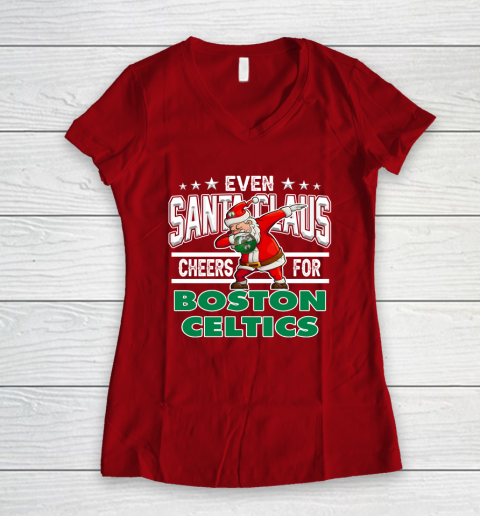Boston Celtics Even Santa Claus Cheers For Christmas NBA Women's V-Neck T-Shirt 8