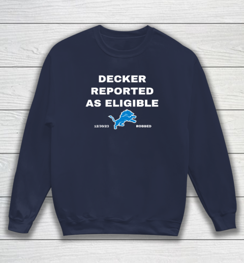 Decker Reported As Eligible Sweatshirt 2
