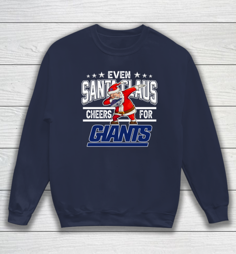 New York Giants Even Santa Claus Cheers For Christmas NFL Sweatshirt 2