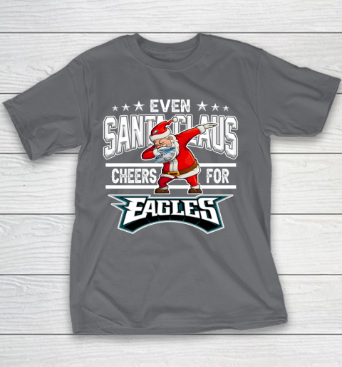 Philadelphia Eagles Even Santa Claus Cheers For Christmas NFL Youth T-Shirt 5