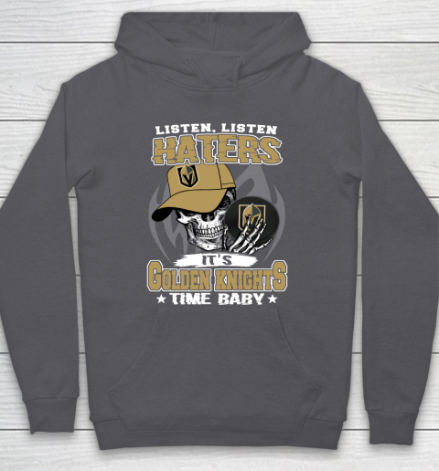 Listen Haters It is KNIGHTS Time Baby NHL Hoodie 4