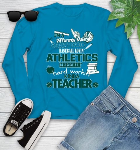 Oakland Athletics MLB I'm A Difference Making Student Caring Baseball Loving Kinda Teacher Youth Long Sleeve 8