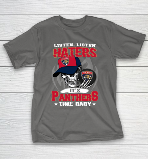 Listen Haters It is PANTHERS Time Baby NHL T-Shirt 8
