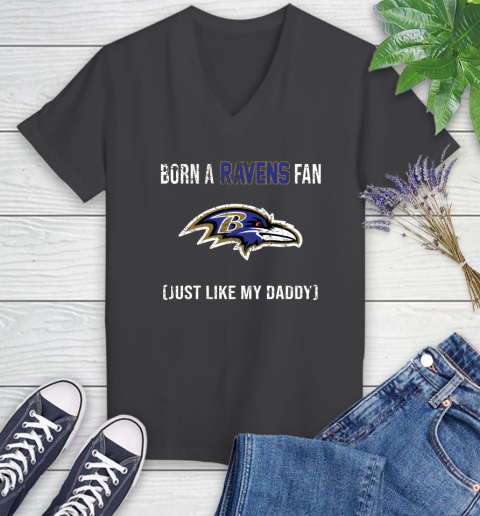NFL Baltimore Ravens Football Loyal Fan Just Like My Daddy Shirt Women's V-Neck T-Shirt 6
