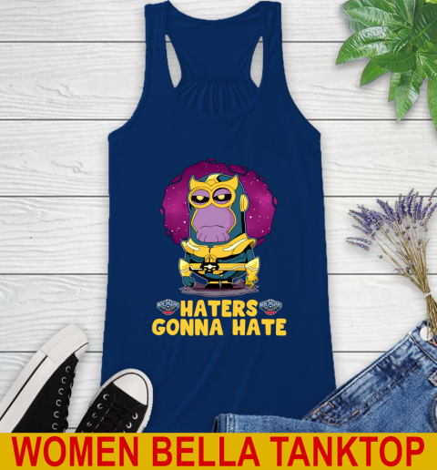 NBA Basketball New Orleans Pelicans Haters Gonna Hate Thanos Minion Marvel Shirt Racerback Tank 9